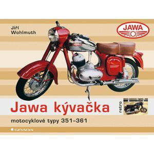 Jawa Kývačka - motocyklové typy 351-361 - Jiří Wohlmuth