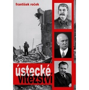 Ústecké vítězství - František Roček