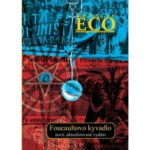 Foucaultovo kyvadlo - Umberto Eco