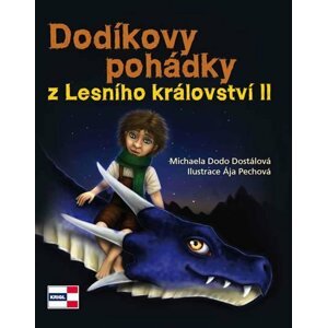 Dodíkovy pohádky z Lesního království II. - Ája Pechová