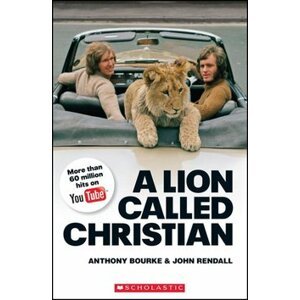 Lion Called Christian - Anthony Bourke; John Rendall