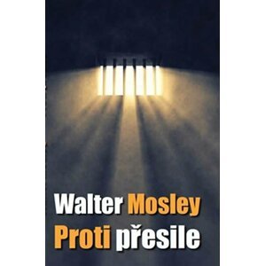 Proti přesile - Walter Mosley