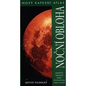 Noční obloha - nový kapesní atlas - Kevin Tildsley