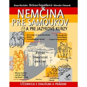 Nemčina pre samoukov - Dana Riečická; Helena Šajgalíková; Miroslav Fašanok