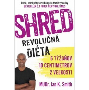 SHRED Revolučná diéta - Ian K. Smith