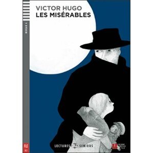 Lectures ELI Seniors 4/B2: Les Misérables+CD - Victor Hugo