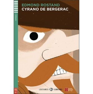 Lectures ELI Seniors 2/A2: Cyrano de Bergerac+CD - Edmond Rostand