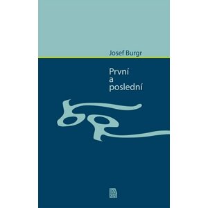 První a poslední - Josef Bugr