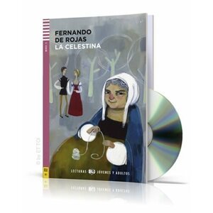 Lecturas ELI Jovenes y Adultos 3/B1: La Celestina + Downloadable Multimedia - de Rojas Fernando