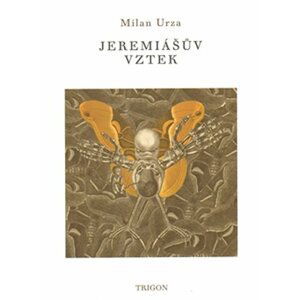 Jeremiášův vztek - Milan Urza