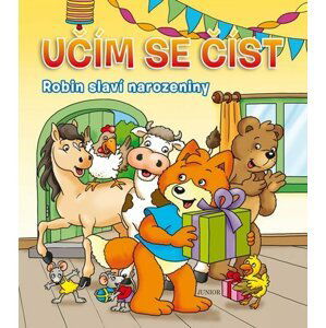 Robin slaví narozeniny - Učím se číst - Zuzana Šmerglová
