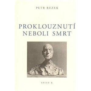 Proklouznutí neboli smrt - Petr Rezek