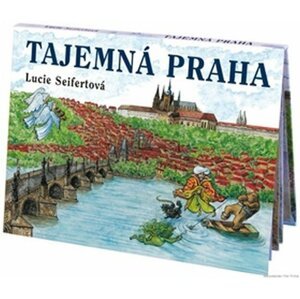 Tajemná Praha - leporelo - Lucie Seifertová