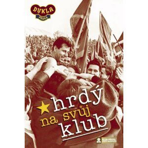 Hrdý na svůj klub - DVD - Luděk Svoboda