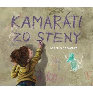 Kamaráti zo steny - Martin Schwarz