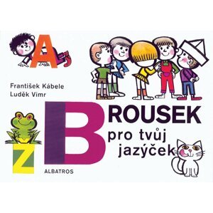 Brousek pro tvůj jazýček - František Kábele