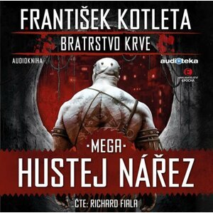 Mega hustej nářez - Bratrstvo krve 3 - CDmp3 (Čte Richard Fiala) - František Kotleta