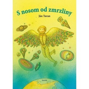 S nosom od zmrzliny - Ján Turan