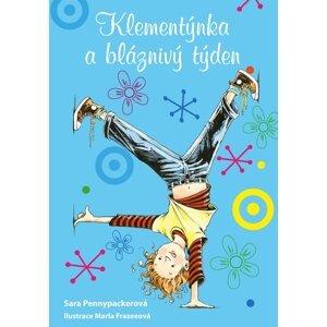 Klementýnka a bláznivý týden - Sara Pennypacker