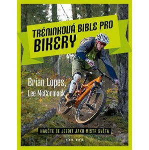 Tréninková bible pro bikery - Brian Lopes