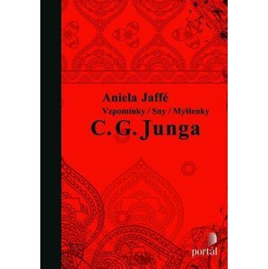 Vzpomínky/ Sny/ Myšlenky C. G. Junga - Aniela Jaffé