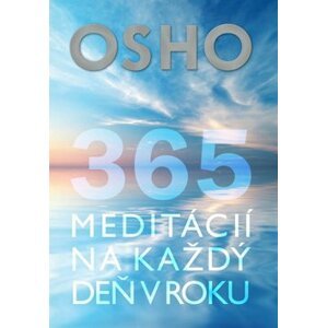 365 meditácií na každý deň v roku - Osho