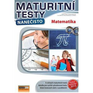 Maturitní testy nanečisto Matematika, 1.  vydání - Martin Bayer