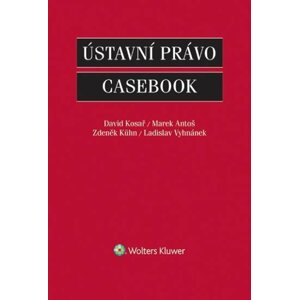 Ústavní právo: Casebook - David Kosař