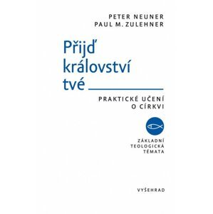 Přijď království tvé - Peter Neuner