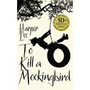 To Kill a Mockingbird, 50th Anniversary Edition - Harper Lee