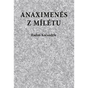 Anaximenés z Mílétu - Radim Kočandrle