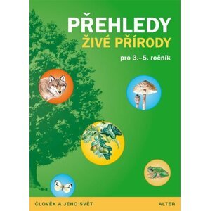 Přehledy živé přírody pro 3.- 5. ročník ZŠ - Lenka Bradáčová