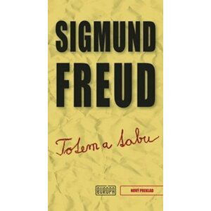 Totem a tabu - Sigmund Freud