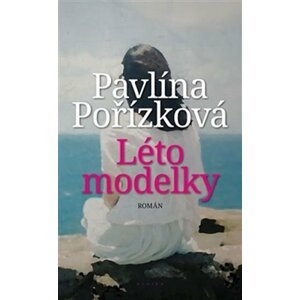 Léto modelky - Pavlína Pořízková