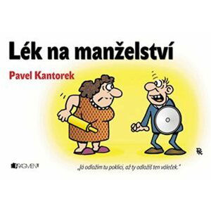 Lék na manželství - Pavel Kantorek