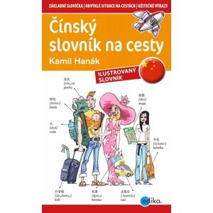 Čínský slovník na cesty - Kamil Hanák