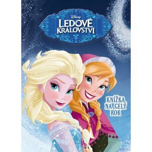 Ledové království - Knížka na celý rok - Walt Disney