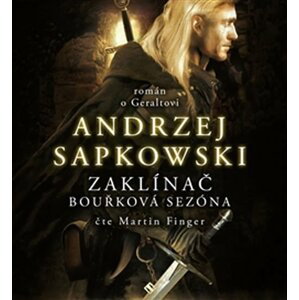 Zaklínač - Bouřková sezóna - CDmp3 - Andrzej Sapkowski