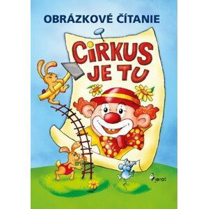 Obrázkové čítanie Cirkus je tu - Petr Šulc