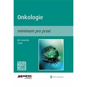 Onkologie - minimum pro praxi - Jiří Tomášek