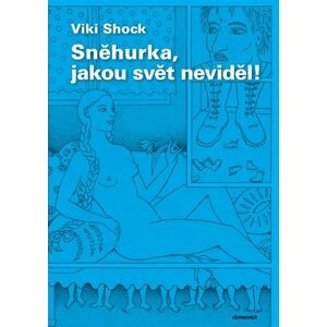 Sněhurka, jakou svět neviděl! - Viki Shock