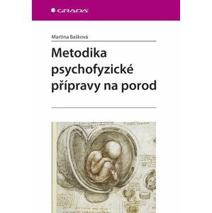 Metodika psychofyzické přípravy na porod - Martina Bašková