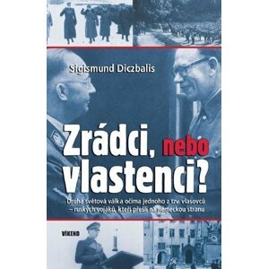 Zrádci, nebo vlastenci? - Sigismund Diczbalis