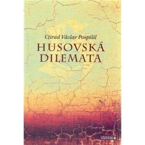 Husovská dilemata - Ctirad Václav Pospíšil