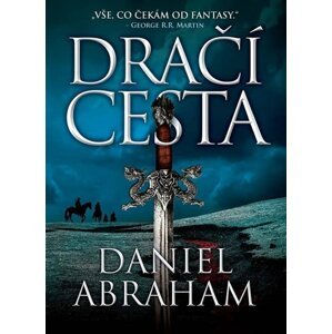 Dračí cesta - Mince a dýka I. - Daniel Abraham