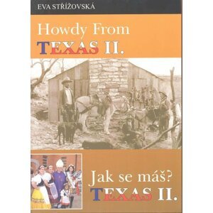 Howdy from Texas II. /Jak se máš? Texas II. - Eva Střížovská