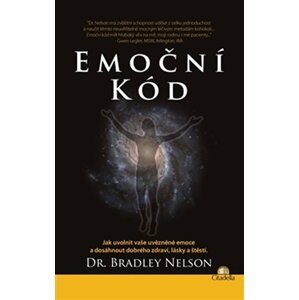 Emoční kód - Bradley Nelson