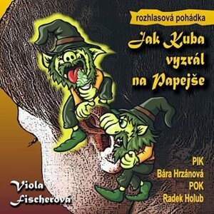 CD - Jak Kuba vyzrál na Papejše - Viola Fischerová