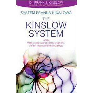 Systém Franka Kinslowa: The Kinslow System - Frank J. Kinslow