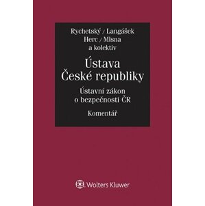 Ústava České republiky Ústavní zákon o bezpečnosti ČR - Pavel Rychetský